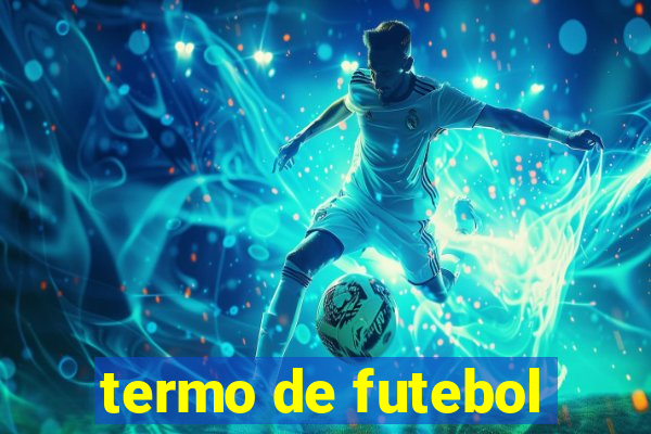 termo de futebol